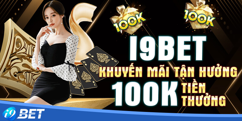 Khái quát về chương trình Khuyến mãi i9bet